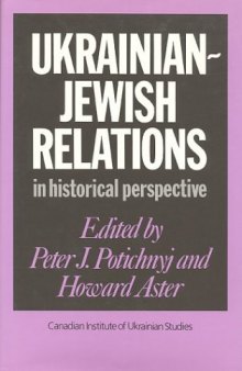 Ukrainian-Jewish Relations in Historical Perspective