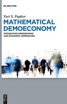 Mathematical Demoeconomy: Integrating Demographic and Economic Approaches