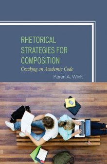 Rhetorical Strategies for Composition: Cracking an Academic Code