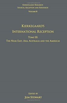 Kierkegaard’s International Reception – The Near East, Asia, Australia and the Americas