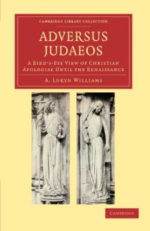 Adversus Judaeos: A Bird’s-Eye View of Christian Apologiae until the Renaissance