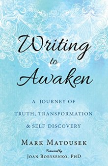Writing to Awaken: A Journey of Truth, Transformation & Self-Discovery