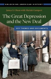 The Great Depression and the New Deal: Key Themes and Documents