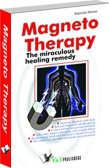 Magneto Therapy: The miraculous healing remedy