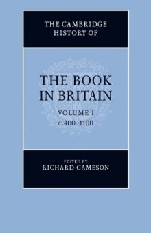 The Book in Britain. Vol. 1: c400-1100