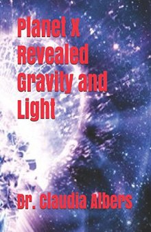 Planet X Revealed Gravity and Light