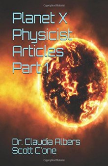 Planet X Physicist Articles Part 1