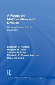 A Focus on Multiplication and Division: Bringing Research to the Classroom