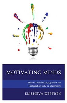 Motivating Minds: How to Promote Engagement and Participation in K–12 Classrooms