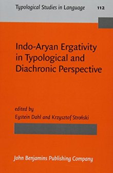 Indo-Aryan Ergativity in Typological and Diachronic Perspective