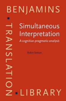 Simultaneous Interpretation: A cognitive-pragmatic analysis