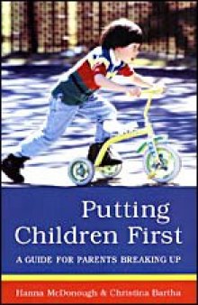 Putting Children First: A Guide for Parents Breaking Up