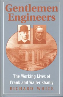 Gentlemen Engineers: The Careers of Frank and Walter Shanly