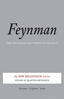 The Feynman Lectures on Physics Vol 3: Quantum Mechanics