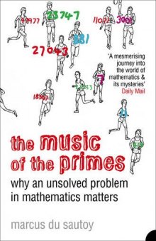 The Music of the Primes: Why an Unsolved Problem in Mathematics Matters