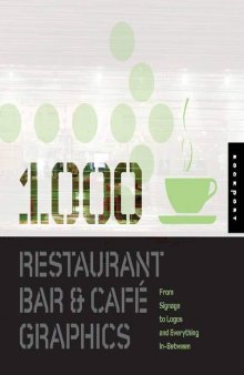 1000 Restaurant Bar and Cafe Graphics: From Signage to Logos and Everything in Between