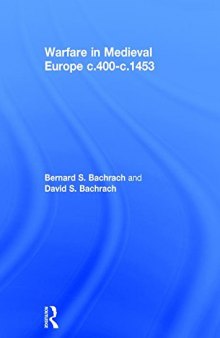 Warfare in Medieval Europe c.400-1453