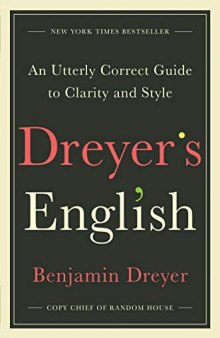 Dreyer’s English: An Utterly Correct Guide to Clarity and Style (ePUB conv)