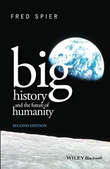 Big History and the Future of Humanity, 2nd Edition