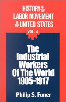 History of the Labor Movement in the United States: Industrial Workers of the World