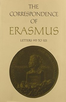 The Correspondence of Erasmus: Letters 993 to 1121 (1519-1520)