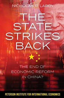 The State Strikes Back: The End of Economic Reform in China?