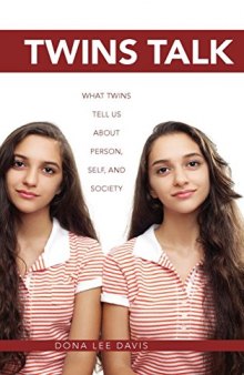 Twins Talk: What Twins Tell Us about Person, Self, and Society