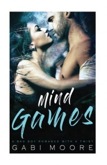 Mind Games - A Bad Boy Romance With A Twist