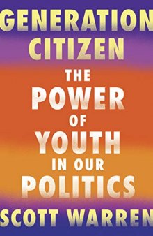 Generation Citizen: The Power of Youth in Our Politics