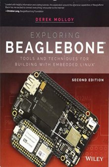 Exploring BeagleBone: Tools and Techniques for Building with Embedded Linux