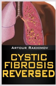 Cystic Fibrosis Life Expectancy: 30, 50, 70… (Health, Fitness and Dieting: Children’s Health: Cystic Fibrosis Book 1)