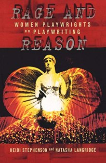 Rage And Reason: Women Playwrights on Playwriting