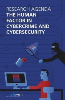 Research agenda. The human factor in cybercrime and cybersecurity.