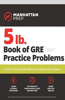 5 lb. Book of GRE Practice Problems: 1,800+ Practice Problems in Book and Online