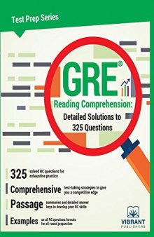 GRE Reading Comprehension: Detailed Solutions to 325 Questions