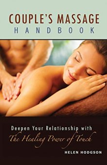 Couple’s Massage Handbook: Deepen Your Relationship with the Healing Power of Touch