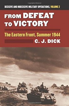 From Defeat to Victory: The Eastern Front, Summer 1944