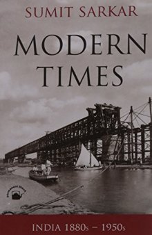 Modern Times: India 1880s-1950s (Enviornment, Economy, Culture)