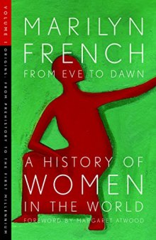 From Eve to Dawn: A History of Women in the World, Vol. 1