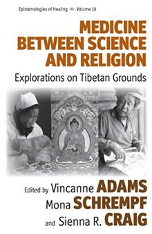 Medicine Between Science and Religion: Explorations on Tibetan Grounds