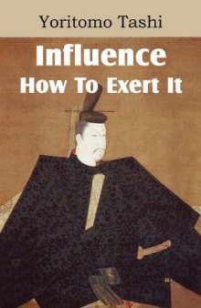 Influence - How to Exert It