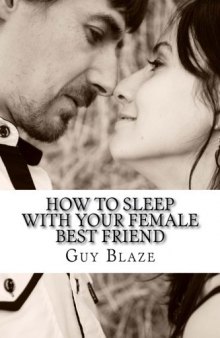 How To Sleep With Your Female Best Friend