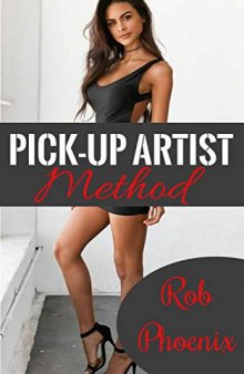 Pick-Up Artist Method: SEDUCTION, DAYGAME & HOW TO TALK TO GIRLS: Available to download on amazon kindle. Attract women with this seduction guide.Seduction secrets and dating explained for men