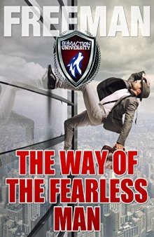The Way of the Fearless Man: Getting the Life You Really Want