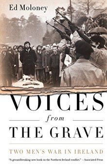 Voices from the Grave: Two Men’s War in Ireland