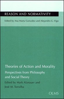 Theories of Action and Morality: Perspectives from Philosophy and Social Theory