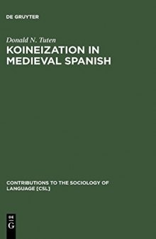 Koineization in Medieval Spanish