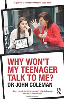 Why Won’t My Teenager Talk to Me?