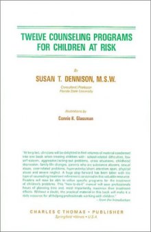 Twelve Counseling Programs for Children at Risk