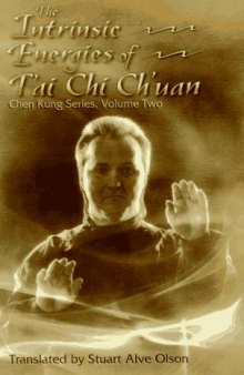 The Intrinsic Energies of T’Ai Chi Ch’uan
